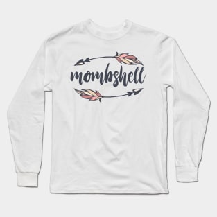 Mombshell Long Sleeve T-Shirt